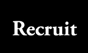 Recruit